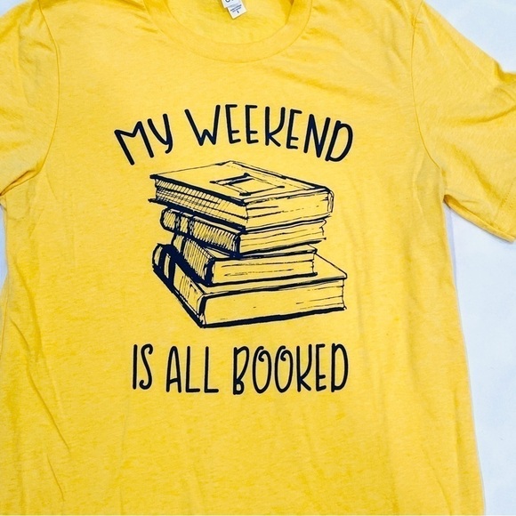 Book Lover T-Shirt - My Weekend is all Booked - Picture 2 of 4